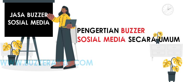 pengertian buzzer sosial media