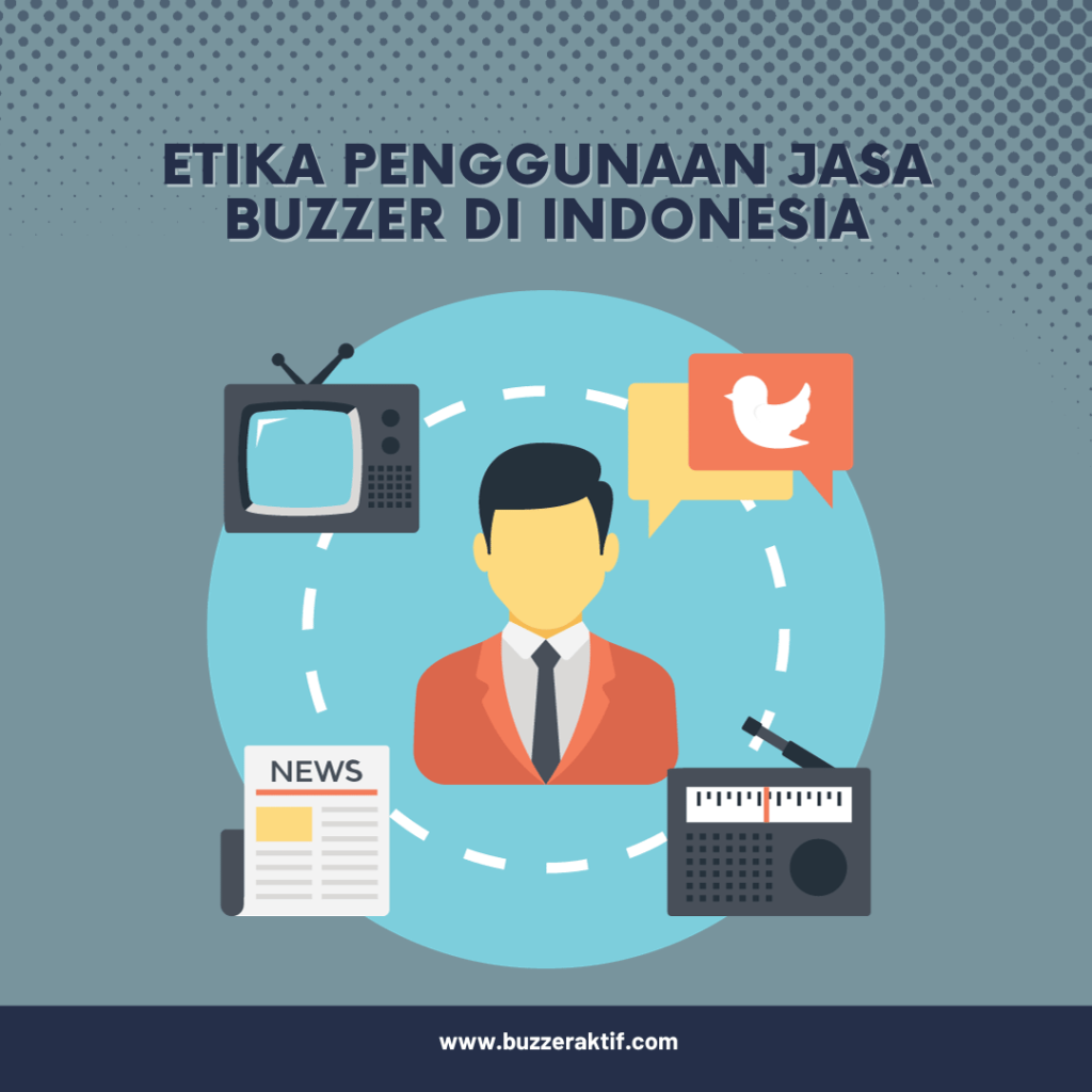 Etika Penggunaan Jasa Buzzer
