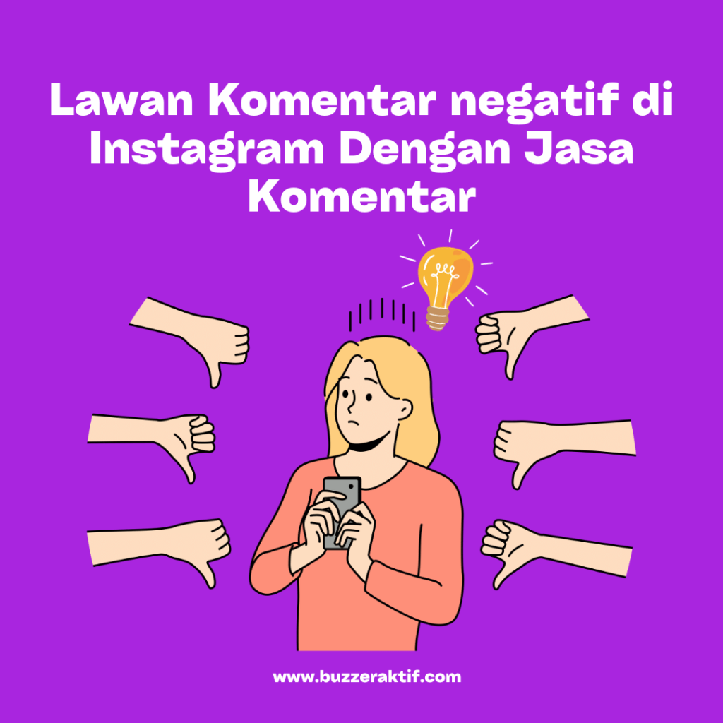 Lawan Komentar negatif di Instagram Dengan Jasa Komentar