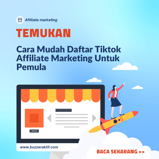 Cara Daftar Tiktok Affiliate