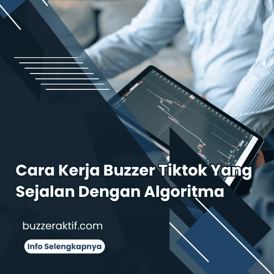 Cara Kerja Buzzer Tiktok