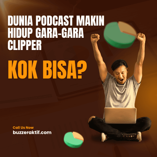 Dunia Podcast Makin Hidup Gara-Gara Clipper