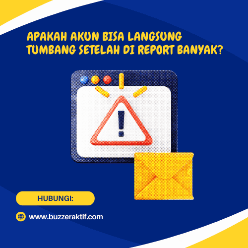 Apakah Akun Bisa Langsung Tumbang Setelah di Report Banyak