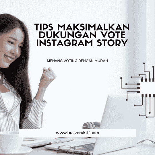Tips Maksimalkan Dukungan Vote Instagram Story