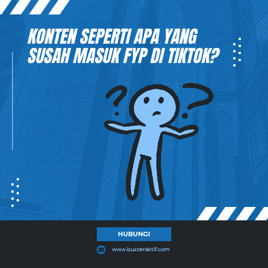 Konten Seperti Apa yang Susah Masuk FYP